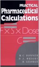 Cover of: Practical Pharmaceutical Calculations by M. Bonner