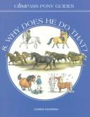Cover of: Why Does He Do That (Compass Pony Guides, 8) by Barbara Cooper