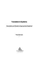 Cover of: Translation in systems: descriptive and system-oriented approaches explained