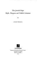 Cover of: JEWISH POPE: MYTH, DIASPORA AND YIDDISH LITERATURE.