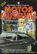 Cover of: Motor Museums: Of the British Isles and Republic of Ireland  by David Burke, Tom Price