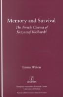 Cover of: Memory and Survival by Emma Wilson, Emma Wilson