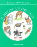 Cover of: Filling Up the Tank (Compass Pony Guides)