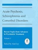 Cover of: Acute Psychosis, Schizophrenia and Comorbid Disorders by Alan Lee