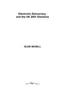Cover of: Electronic Democracy and the UK 2001 Elections
