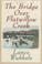 Cover of: The bridge over Flatwillow Creek
