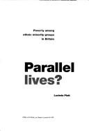 Cover of: Parallel lives? by Lucinda Platt