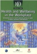 Health and Wellbeing in the Workplace by Institute of Directors.