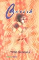 Cover of: Cherish by Yinka Sunmonu, Yinka Sunmonu