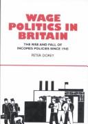 Wage Politics In Britain by Peter Dorey