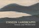 Cover of: Unseen Landscapes