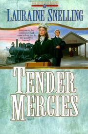 Cover of: Tender mercies by Lauraine Snelling