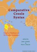 Cover of: Comparative Creole Syntax: Parallel Outlines of 18 Creole Grammars