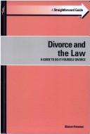 Cover of: Straightforward Guide to Divorce and the Law (Straightforward Guide) by Alexander Lowton