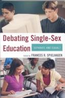 Debating Single-Sex Education by Frances Spielhagen