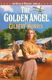 Cover of: The Golden Angel by Gilbert Morris