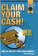 Claim Your Cash! by Steve Wiseman