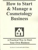 Cover of: How to Start & Manage a Cosmetology Business by Jerre G. Lewis, Leslie D. Renn