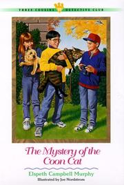 Cover of: The Mystery of the Coon Cat (Three Cousins Detective Club) by Elspeth Campbell Murphy