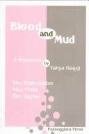 Cover of: Blood and mud by Yaḥyá Ḥaqqī