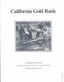 Cover of: California Gold Rush by Phyllis Raybin Emert