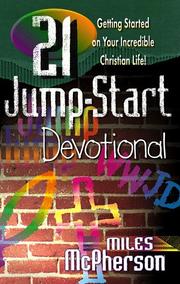 Cover of: 21 jump-start devotional: getting started on your incredible Christian life!