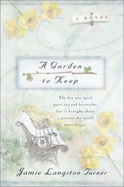 Cover of: A garden to keep by Jamie L. Turner