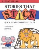 Cover of: Stories That Stick: Quick & Easy Storyboard Tales