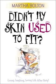 Cover of: Didn't my skin used to fit?