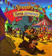 Cover of: Spunky's circus adventure