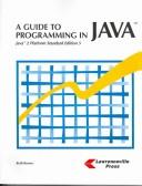 A Guide to Programming in Java by Beth Brown