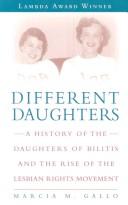 Cover of: Different Daughters by Marcia M. Gallo