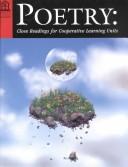 Cover of: Poetry: Close Reading for Cooperative Learning Units