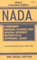 Cover of: N.A.D.A. Consumer Antique, Classic, and Special Interest Motorcycle Appraisal Guide 2001 | Lenny Sims