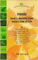 Cover of: Neem: Health Benefits from India's Tree of Life (Woodland Health Series)