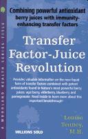Cover of: Transfer Factor: Juice Revolution