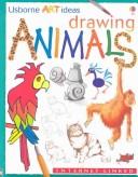 Cover of: Drawing Animals Kid Kit (Kid & Kits) by Anna Milbourne, Rosie Dickens, Anna Milbourne