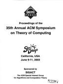 Cover of: Proceedings of the 35th Annual Acm Symposium on Theory of Computing (Proceedings of the Annual Acm Symposium on Theory of Computing) by 