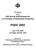 Cover of: Principles of Distributed Computing. Annual ACM Symposium. 24th 2005