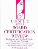 Cover of: Usmle Step 3 : Pediatrics and Medical Ethics With Computer-Based Simulations and Some Important Adult Topics