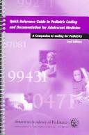 Cover of: Quick Reference Guide To Pediatric Coding And Documentation For Adolescent Medicine: A Companion To Coding For Pediatrics