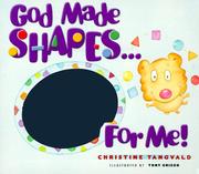 Cover of: God Made Shapes... for Me! (For Me Books) by Christine Harder Tangvald