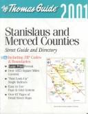 Cover of: Thomas Guide Stanislaus & Merced Counties 2001: Street Guide and Directory (Thomas Guides (Maps))