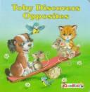 Cover of: Toby Discovers Opposites (Toby Books)