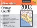 Cover of: Thomas Guide Orange County 2002 : Street and Directory