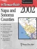 Cover of: Thomas Guide 2002 Napa and Sonoma Counties: Street Guide and Directory (Napa and Sonoma Counties Street Guide and Directory)