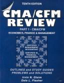 Cover of: CMA/CFM Review Part 1: Economics, Finance, and Management, Tenth Edition
