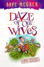 Cover of: Daze of Our Wives: A Semi-Helpful Guide to Marital Bliss