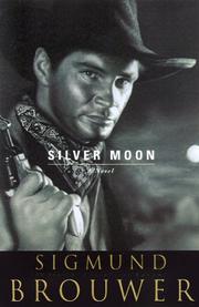 Silver moon by Sigmund Brouwer