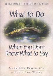 Cover of: What to Do When You Dont Know What to Say